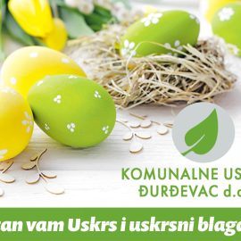 Sretan i blagoslovljen Uskrs svim svojim korisnicima i poslovnim partnerima žele Komunalne usluge Đurđevac d.o.o.